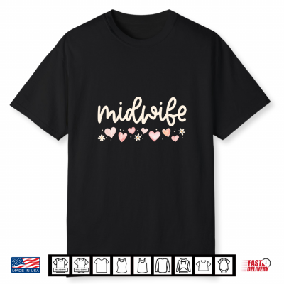 Midwife Nurse Valentines Day Labor And Delivery Nursing Love Shirt
