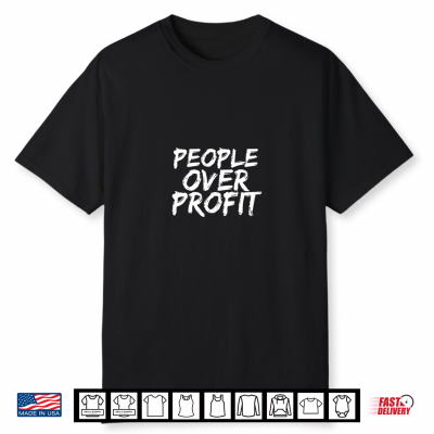 People Over Profit Union Laborer Labor Day Worker Shirt