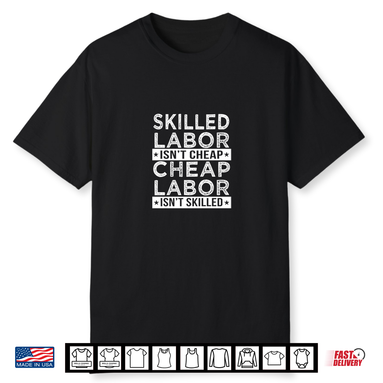 Skilled Labor Isn’T Cheap Labor Isn’T Skilled Laborer Shirt Skilled Labor Isn’T Cheap Labor Isn’T Skilled Laborer Shirt