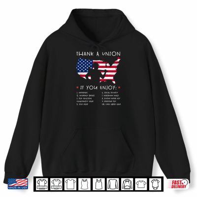 Hoodie Thank A Union Shirt Union Strong Tee Funny Labor Day Shirt
