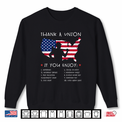Sweatshirt Thank A Union Shirt Union Strong Tee Funny Labor Day Shirt