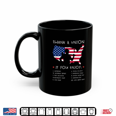Mug Thank A Union Shirt Union Strong Tee Funny Labor Day Shirt