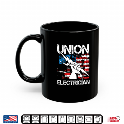 Mug Union Electrician Labor Day Union Proud Electric Worker Shirt