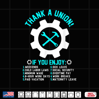 Design Thank a Union labor day tee for women men Happy Labor day Shirt