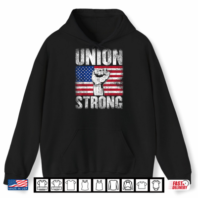 Hoodie Union Strong USA Flag Labor Day Shirt