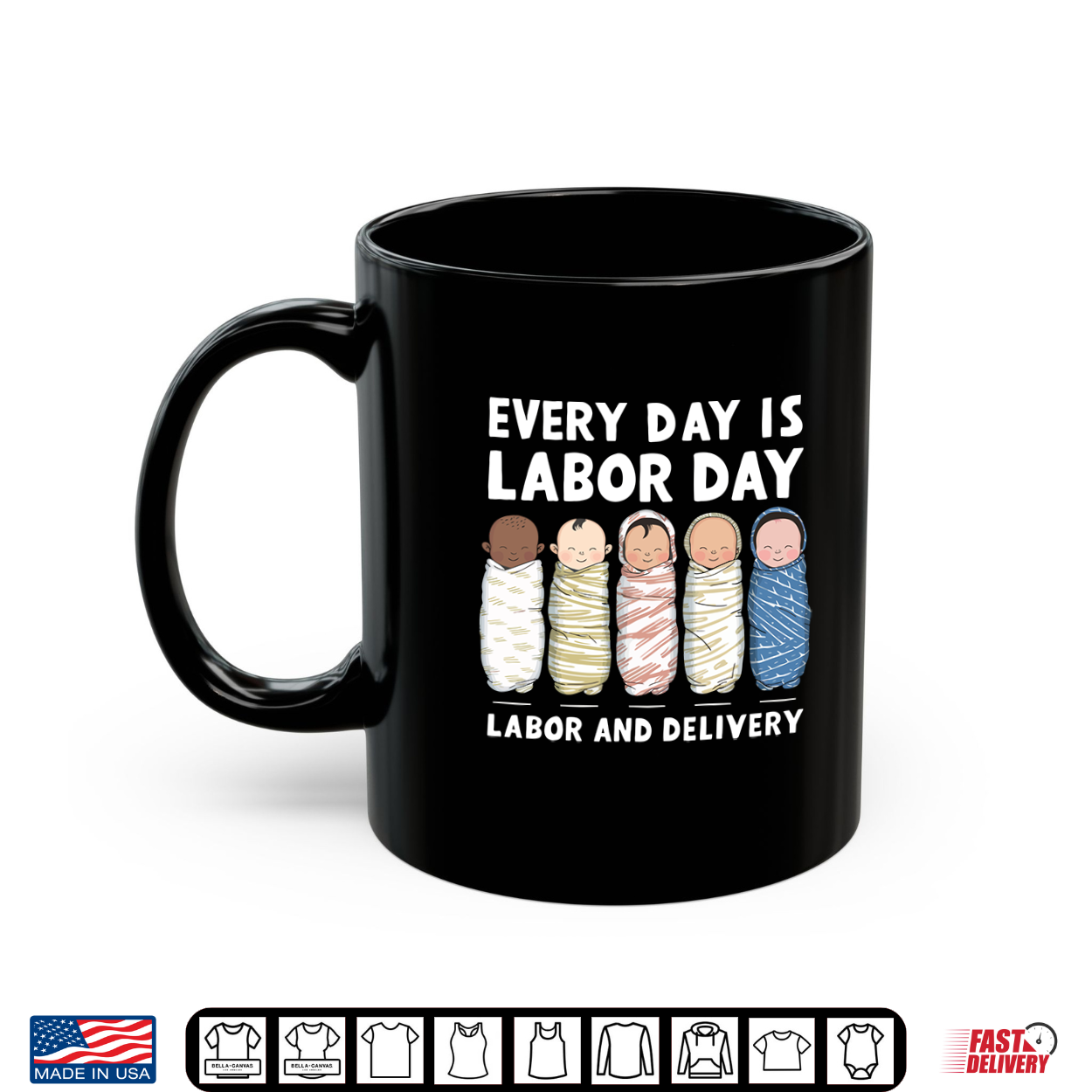 Every Day Is Labor Day Labor And Delivery Nurse L And D Nurse Shirt Every Day Is Labor Day Labor And Delivery Nurse L And D Nurse Shirt