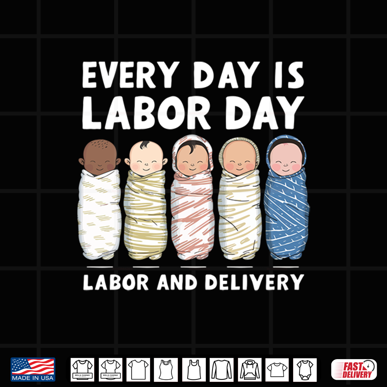 Every Day Is Labor Day Labor And Delivery Nurse L And D Nurse Shirt Every Day Is Labor Day Labor And Delivery Nurse L And D Nurse Shirt