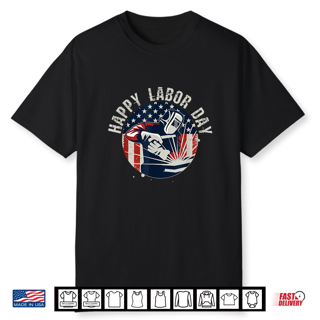 Happy Labor Day For Patriotic Welder Workers And Handyman Shirt Happy Labor Day For Patriotic Welder Workers And Handyman Shirt
