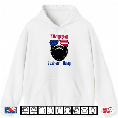Happy Labor Day American Flag Sunglasses And Beard Shirt 1 Hoodie Happy Labor Day American Flag Sunglasses And Beard Shirt