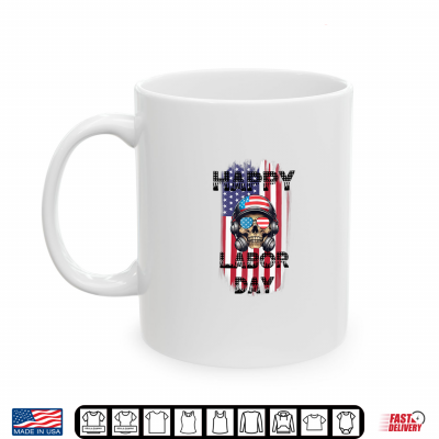 Happy Labor Day Labor Party Shirt 3 Mug Happy Labor Day Labor Party Shirt