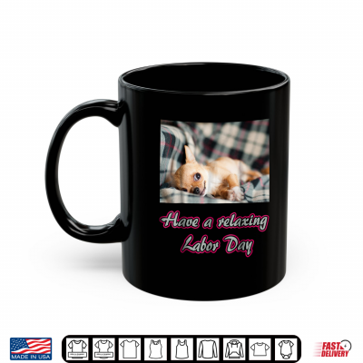 Happy Labor Day Shirt Dog Funny Gift Shirt 3 Mug Happy Labor Day Shirt Dog Funny Gift