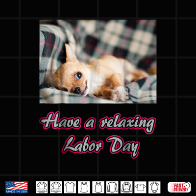Happy Labor Day Shirt Dog Funny Gift Shirt 4 Design Happy Labor Day Shirt Dog Funny Gift