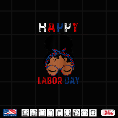 Design Happy Labor Day Tee Happy Vintage Labor Day Messy Bun Shirt