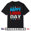 Labor Day Shirts Happy Labor Day Decorations Shirt