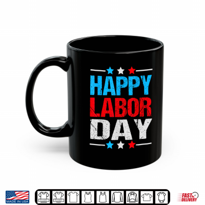 Labor Day Shirts Happy Labor Day Decorations Shirt 3 Mug Labor Day Shirts Happy Labor Day Decorations Shirt