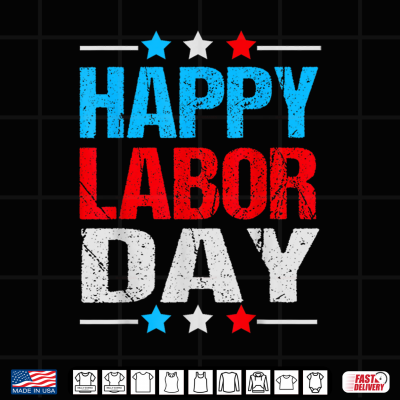 Labor Day Shirts Happy Labor Day Decorations Shirt 4 Design Labor Day Shirts Happy Labor Day Decorations Shirt