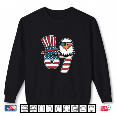 Sweatshirt 67 Six Seven Eagle American 4th Of July Patriotic USA Flag Shirt