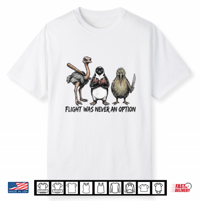 Funny Birds Squad Vintage Flight Was Never An Option Shirt