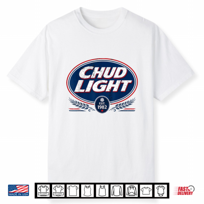 Funny Humor Chud Light Vintage Beer Drinking Shirt