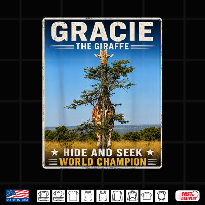 Design Gracie The Giraffe Hide and Seek World Champion Shirt