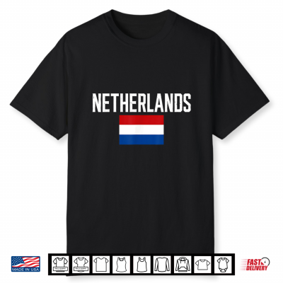 Netherlands Nederland Holland Dutch Men Women Kids Shirt Shirt