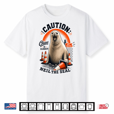 Caution Neil The Seal Shirt