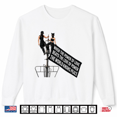Sweatshirt Empire State Building When The Power Of Love Beats The Love Of Power Shirt