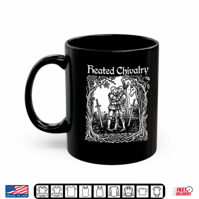 Mug Heated Chivalry Medieval Knights Kissing Funny Shirt