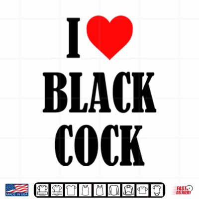 Design I Love Black Cock Shirt