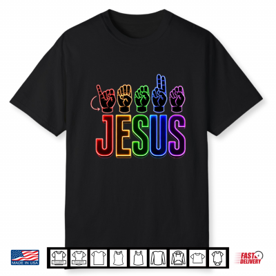 Jesus Asl Sign Language Christian Shirt