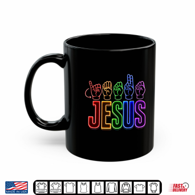 Mug Jesus ASL Sign Language Christian Shirt