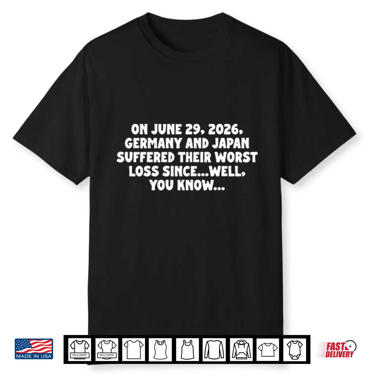 On June 29 2026 Germany And Japan Suffered Their Worst Loss Since Shirt On June 29 2026 Germany And Japan Suffered Their Worst Loss Since Shirt
