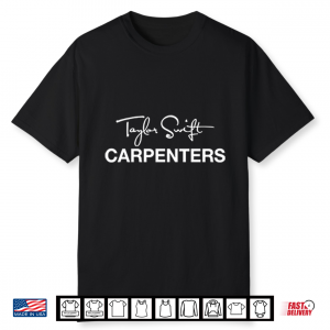 Taylor Swift Carpenters Shirt