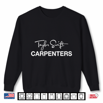 Sweatshirt Taylor Swift Carpenters Shirt