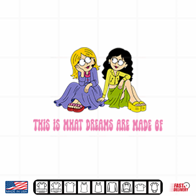 Design This Is What Dreams Are Made Of Lizzie McGuire Shirt