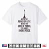 When The Power Of Love Beats The Love Of Power The Nyc Skyline Shirt