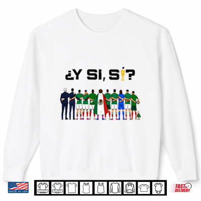 Sweatshirt Y Si Si Mexico Football Shirt