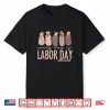 Every Day Is Labor Day Labor And Delivery Nurse Shirt