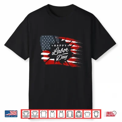 Happy Labor Day Shirt American Flag Gift Shirt