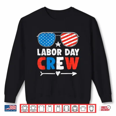 Sweatshirt Labor Day Crew Patriotic Union Workers U S A Flag Shirt