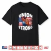 Union Strong Happy Labor Day American Flag Decor Shirt