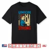Vintage Union Strong Skilled Labor Day Design Shirt