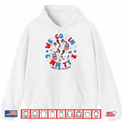 Hoodie Welcoming Committee Labor And Delivery Nurse Goose Fourth Of July Shirt