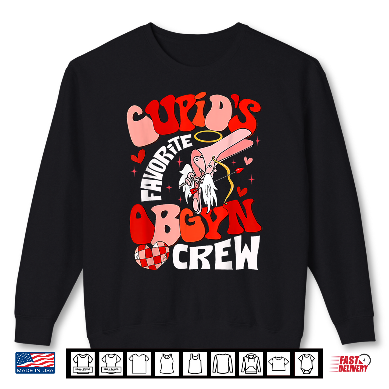 Cupids Favorite Obgyn Crew Valentines Day Labor Delivery Shirt Cupids Favorite Obgyn Crew Valentines Day Labor Delivery Shirt