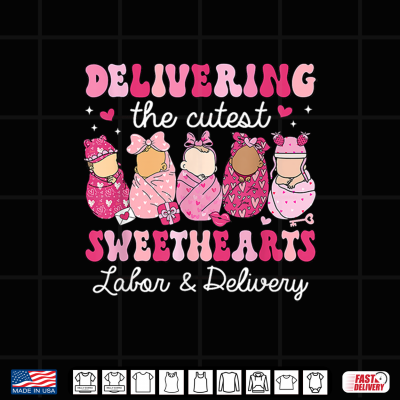 Design Delivering Cutest Sweethearts Labor Delivery Valentines Day Shirt
