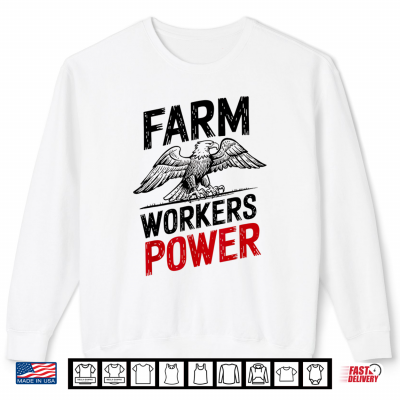 Sweatshirt Farm Workers Power Cesar Chavez Day Labor Rights Tribute Shirt