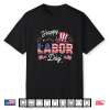 Happy Labor Day Patriotic Union Workers U S A Flag Shirt