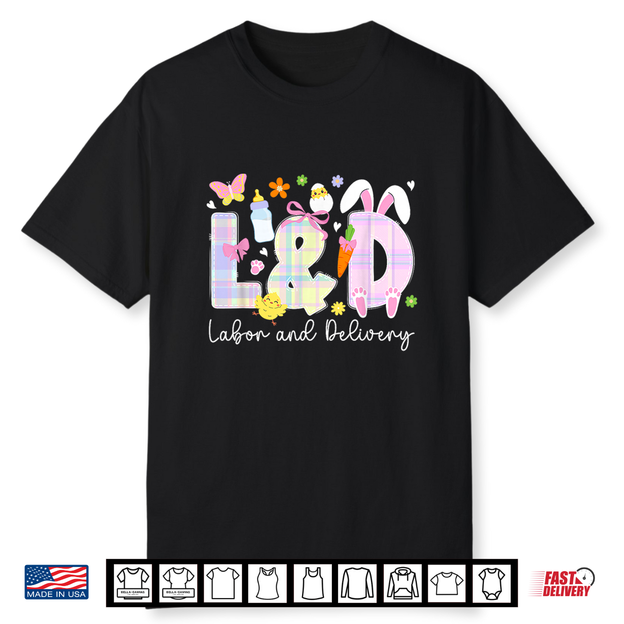L And D Nurse Easter Bunny Labor And Delivery Nurse Easter Day Shirt L And D Nurse Easter Bunny Labor And Delivery Nurse Easter Day Shirt