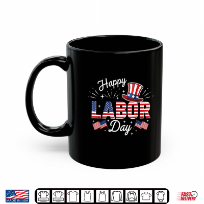 Happy Labor Day Patriotic Union Workers U S A Flag Shirt 3 Mug Happy Labor Day Patriotic Union Workers U S A Flag Shirt