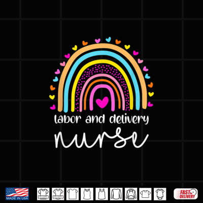 Design L And D Nurse Labor And Delivery Nurse Nurses Day Shirt